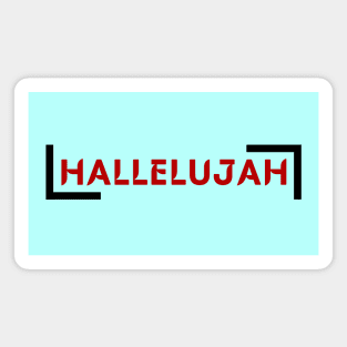 Hallelujah | Christian Saying Magnet